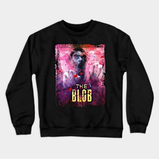 The Blob Strikes Back Classic Horror Genre Tee For Monster Movie Lovers Crewneck Sweatshirt